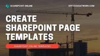 Build SharePoint Online page templates