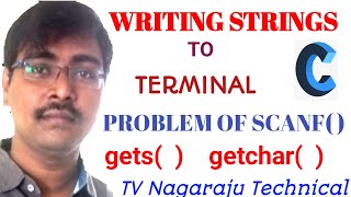 WRITING STRINGS TO TERMINAL || PROBLEM OF SCANF( ) || GETS( ) || GETCHAR( )|| C-PROGRAMMING--lec-38