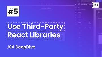 How To Use Other React Libraries Like ChartJS, etc. - JSX Deep Dive (Part-05) - JSX Design