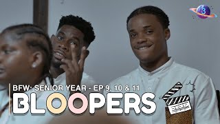 BFW: Senior Year - Episode 9, 10 & 11 Bloopers