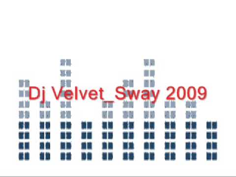 Dj Velvet _ Sway 2009