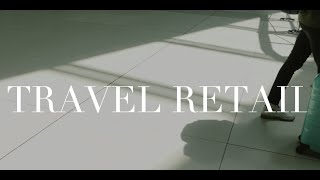 The World of Travel Retail The World of Travel Retail