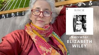 Download Lagu Behind the Mic: Narrator Elizabeth Wiley on BLANCHE MP3