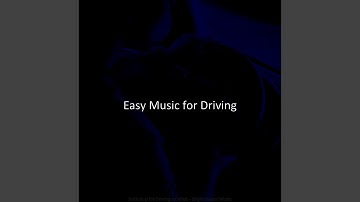 Pulsating Easy Listening Music - Vibe for Driving to Work