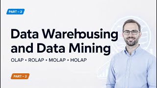 OLAP Complete Explained in 30 Minutes 🔥 | ROLAP | MOLAP | HOLAP | Drill Down, Slice, Dice, Pivot