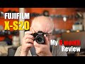 Fujifilm X-S20  - My 6 Month Review