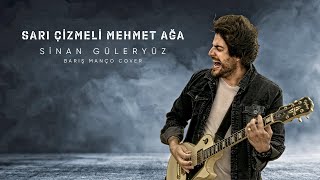 Sinan Güleryüz - Sarı Çizmeli Mehmet Ağa