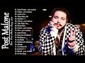 Best songs of Post Malone - Circles, Wow, Saint-Tropez, Swae Lee-Sunflower, Goodbyes