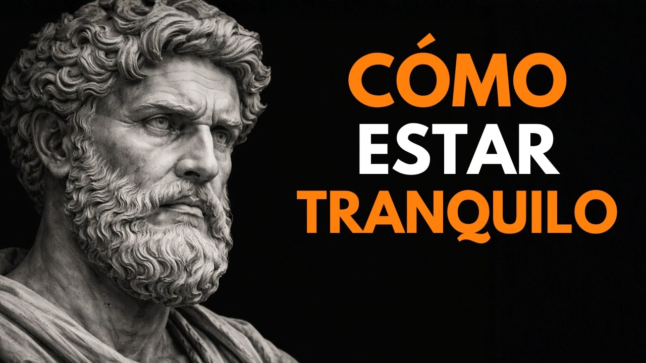 El SECRETO para NO PERDER la CALMA NUNCA MÁS, con NADA ni con NADIE | LECCIONES de ESTOICISMO