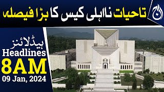 Life long disqualification case major verdict - 8 AM Headlines - Aaj News