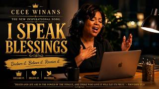 CECE WINANAS - I SPEAK BLESSING | Powerful Gospel Worship Song for Favor, Breakthrough & Abundance