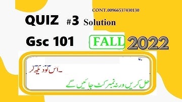 Gsc 101 quiz 3 solution fall 2022|Gsc101 quiz 3 solution fall 2022|Gsc101 quiz 3 solution 2022