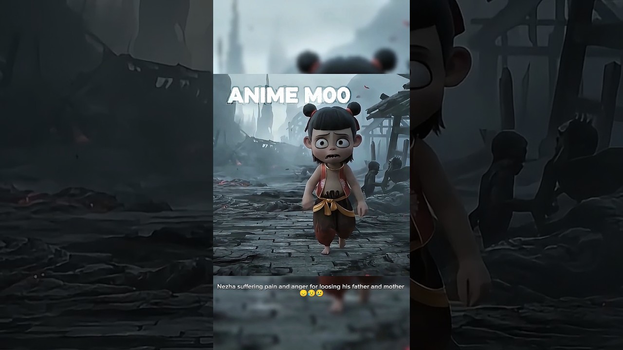 Nezha feel the pain,anger for loosing his father and mother 