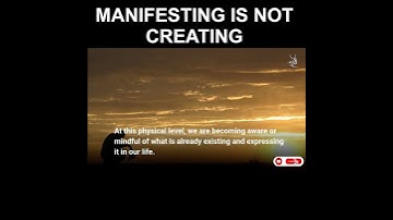 Manifesting Is Not Creating | Creation Is Finished