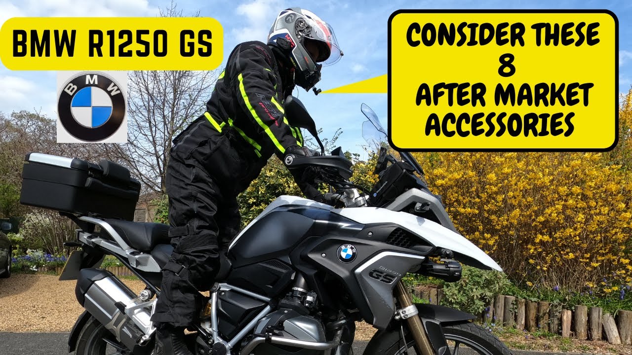 8 AFTER MARKET ACCESSORIES TO CONSIDER FOR YOUR BMW R1250 GS 