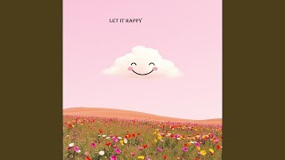Download Lagu let it happy Download Lagu let it happy