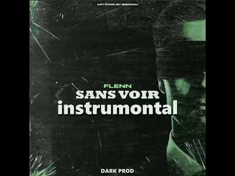 Flenn Sans Voir INSTRUMONTAL