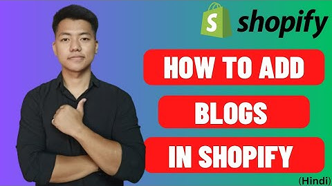 How To Upload Blogs in Shopify Store in Hindi 2023 | Shopify Hindi Tutorials