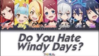 Do You Hate Windy Days? | FranChouChou ver | Full KAN / ROM / ENG Color Coded Lyrics