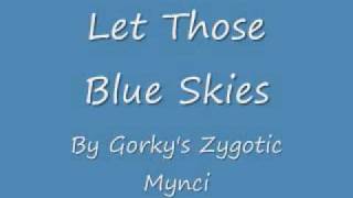 Video thumbnail of "Let those blue skies"