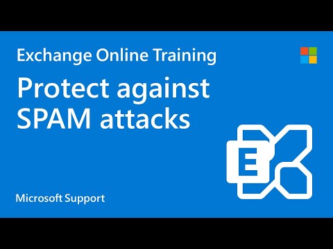 How to protect from SPAM attacks | Microsoft