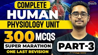 Human Physiology Ultimate Marathon | Part-3 | 300 MCQs | NEET 2024 | EAPCET 2024 | Ajay Sir