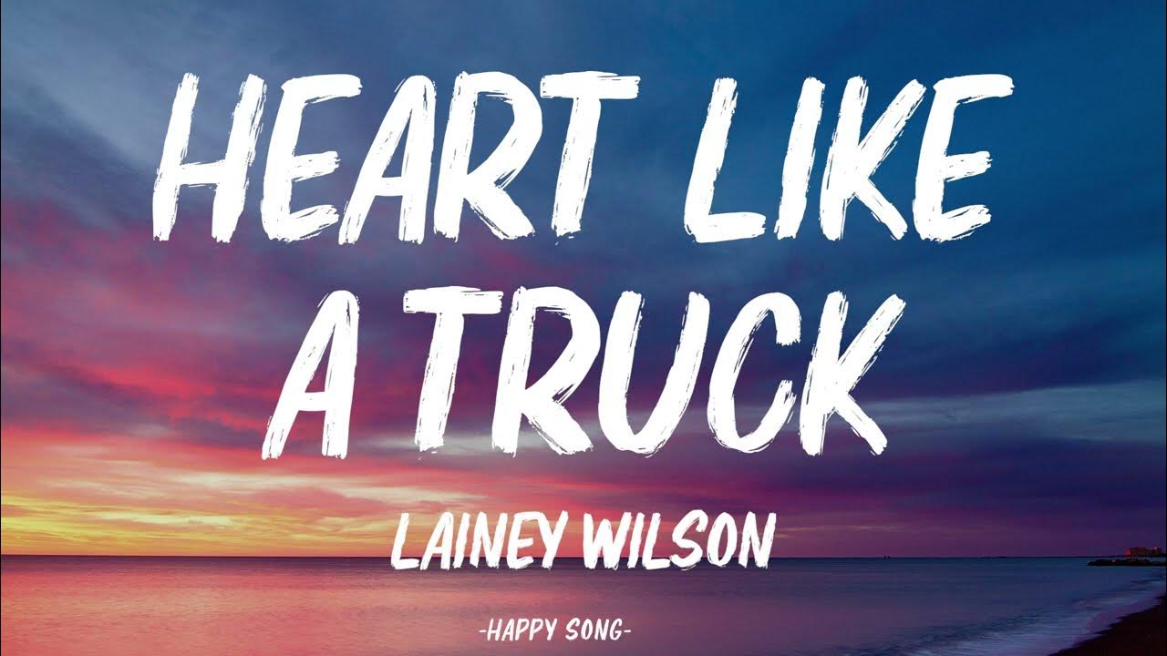 Lainey Wilson Heart Like A Truck (Lyrics) YouTube