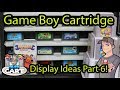 Game Boy Cartridge Display Ideas for Your Game Collection! PART 6