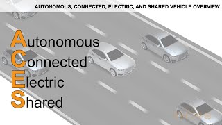 What are Autonomous, Connected, Electric, and Shared Vehicles? | ACES Course Preview
