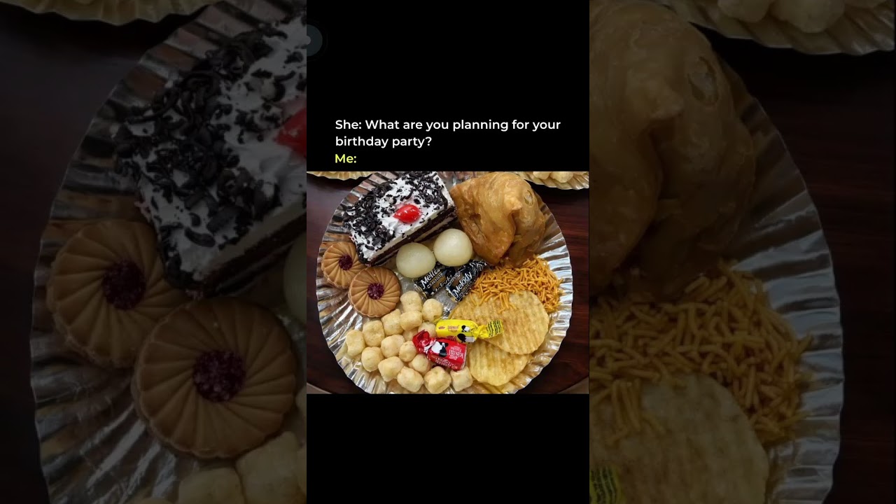 She: What are you planning for your birthday party?Me: This. That’s the plan 😌🎂