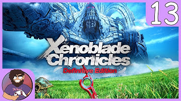 Xenoblade Chronicles: Definitive Edition (Switch) Part 13 | 03-18-2024