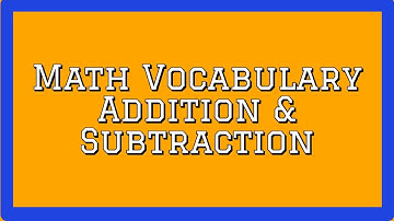 Addition & Subtraction Vocabulary