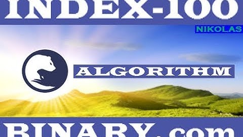 Index - 100 ALGORITHM Binary.com