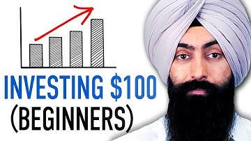 How To Start Investing With $100 For Beginners