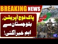 Massive Operation In Balochistan Important News From Balochistan Dunya News 