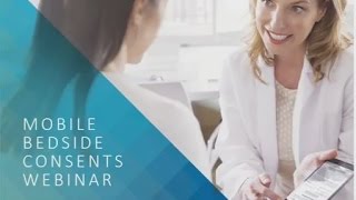 Informed Consent Webinar - Automating Consent Forms