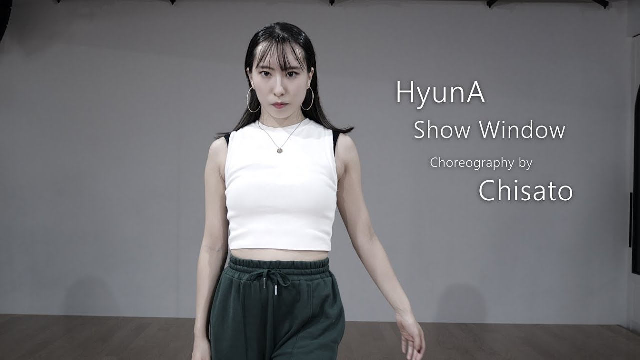 HyunA - Show Window - Choreography by 