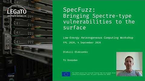 SpecFuzz: Bringing Spectre-type vulnerabilities to the surface (LEGaTO Poster Session)