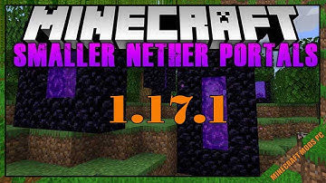Smaller Nether Portals Mod 1.17.1 & How To Install for Minecraft