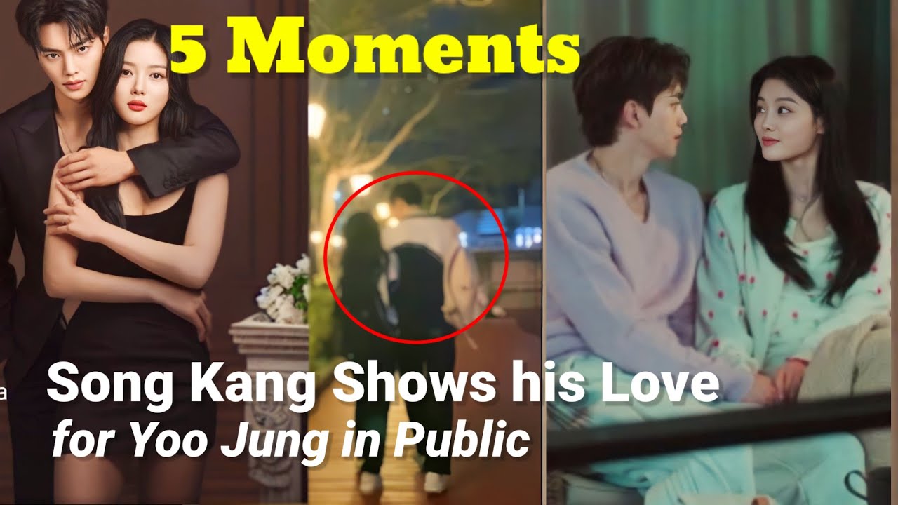 5 Moments Song Kang Shows his Love for Kim Yoo Jung in Public