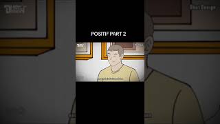 POSITIF PART 2 ANIMASI SEKOLAH