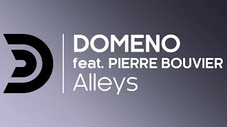 Domeno Feat. Pierre Bouvier - Alleys [Official]