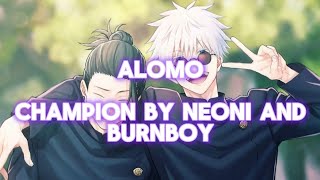 Champion By Neoni and Burnboy (Lyrics)