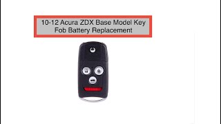 2010-2013 Acura ZDX key fob remote battery control replacement base, technology and Advance package