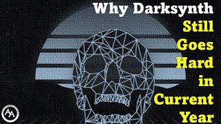 Why Darksynth Still Goes Hard in Current Year