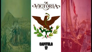 México #17 [Guerra contra Francia] Victoria 3