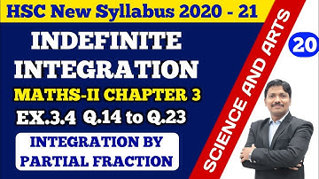 Indefinite Integration Ex.3.4 Part 20 Integration by Partial Fraction |12th New Syllabus |Dinesh Sir