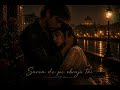 Sarea de pe obrajii tăi — Ecouri de Tandrețe [Album Romantic / Piesa 3]