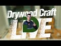 Drywood Craft в прямом эфире!