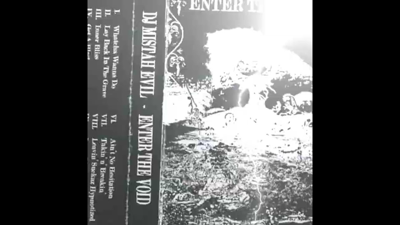 DJ  MISTA EVIL - ENER THE VOID(ORIGINAL TAPE RIP ) 